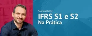 Curso IFRS S1 E S2 NA PRÁTICA